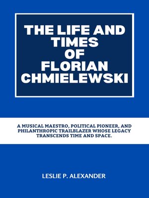 cover image of The Life and Times of Florian Chmielewski